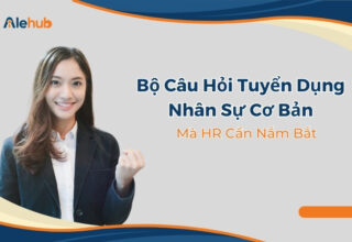 câu hỏi tuyển dụng nhân sự