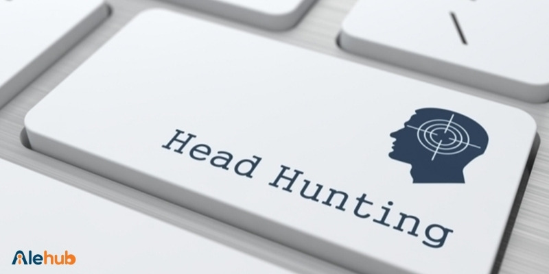 kênh tuyển dụng nhân viên kinh doanh qua Công ty săn đầu người - Headhunter sales