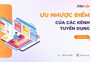 ưu nhược điểm của các kênh tuyển dụng