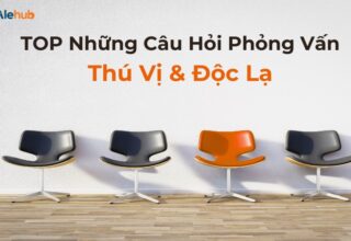 TOP Những Câu Hỏi Phỏng Vấn Thú Vị & Độc Lạ