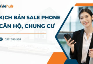 7 Mẫu Kịch Bản Sale Phone Căn Hộ, Chung Cư Thu Hút