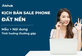 7 Mẫu Kịch Bản Sale Phone Đất Nền Thu Hút 2024