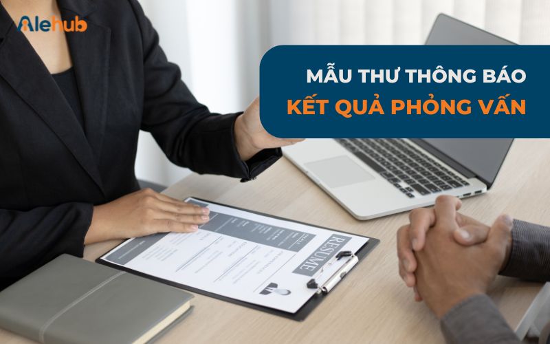 Mẫu Thư Thông Báo Kết Quả Phỏng Vấn