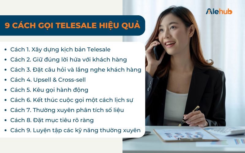 Top 9 Cách Gọi Telesale Hiệu Quả Giúp Thu Hút Khách Hàng