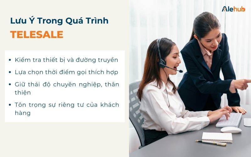 Cần Chú Ý Những Gì Trong Quá Trình Telesale?