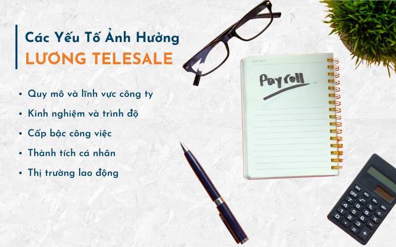 Các Yếu Tố Ảnh Hưởng Đến Mức Lương Telesale