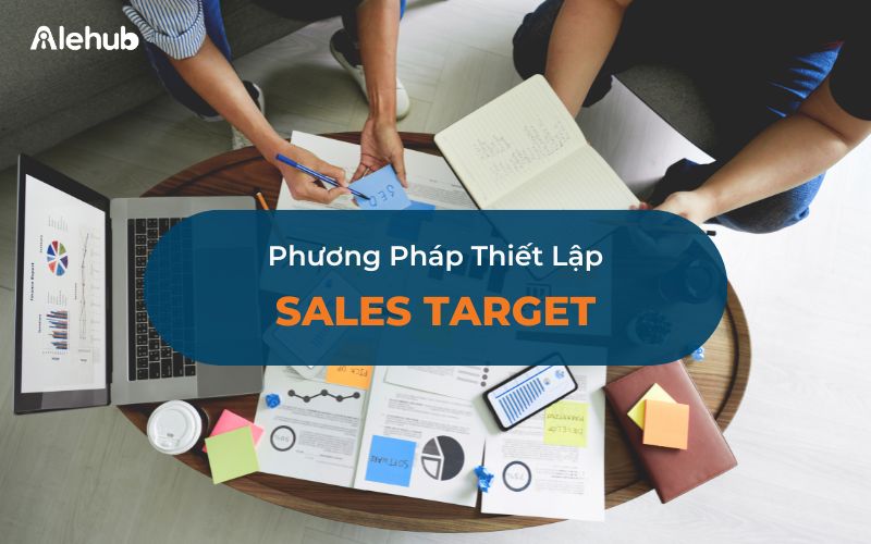 Phương Pháp Thiết Lập Target Sales