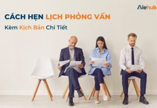 Cách Hẹn Lịch Phỏng Vấn