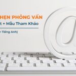 Email Hẹn Phỏng Vấn