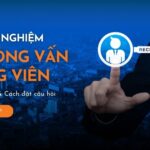 Kinh Nghiệm Phỏng Vấn Ứng Viên