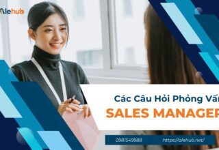 Các Câu Hỏi Phỏng Vấn Sales Manager