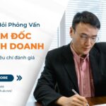 Câu Hỏi Phỏng Vấn Giám Đốc Kinh Doanh