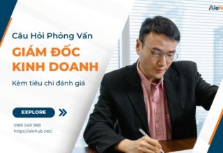 Câu Hỏi Phỏng Vấn Giám Đốc Kinh Doanh