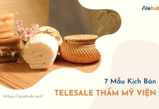 Kịch Bản Telesale Thẩm Mỹ Viện