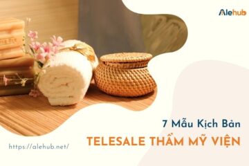 Kịch Bản Telesale Thẩm Mỹ Viện