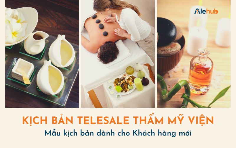 Mẫu kịch bản Tư vấn Thẩm mỹ cho Khách hàng mới