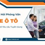 Phỏng Vấn Sale Ô Tô