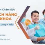 Kịch Bản Chăm Sóc Khách Hàng Nha Khoa