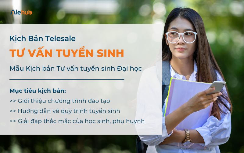 Kịch Bản Tư Vấn Tuyển Sinh Đại Học