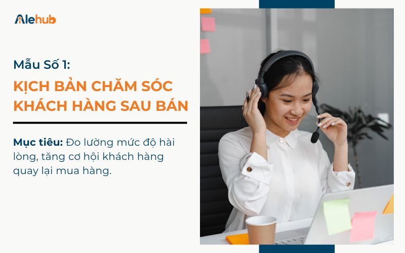 Mẫu kịch bản gọi điện thoại chăm sóc khách hàng sau bán