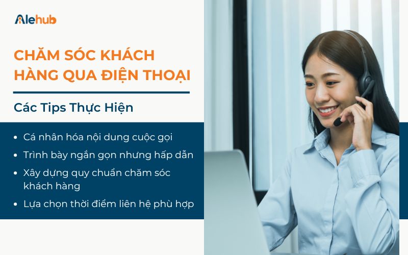 Tips Chăm Sóc Khách Hàng Qua Điện Thoại Thành Công