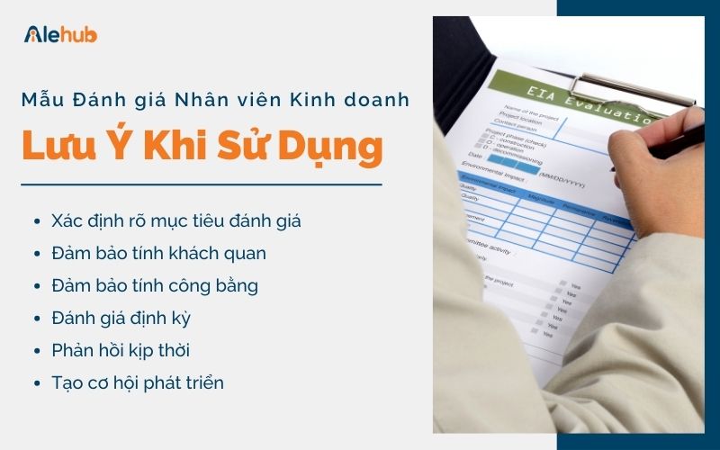 Cần Lưu Ý Những Gì Khi Sử Dụng Bảng Đánh Giá Năng Lực Nhân Viên Kinh Doanh?