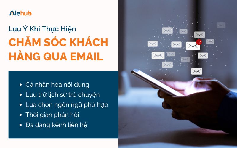 Lưu Ý Khi Thực Hiện Chăm Sóc Khách Hàng Qua Email