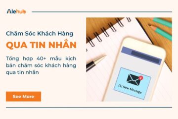 Mẫu Kịch Bản Chăm Sóc Khách Hàng Qua Tin Nhắn