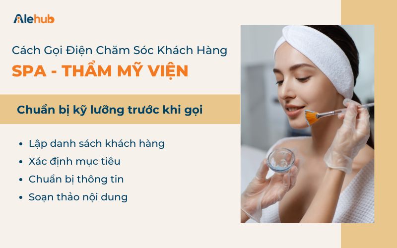 Cách Gọi Điện Chăm Sóc Khách Hàng Spa: Chuẩn Bị Trước Khi Gọi